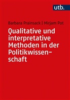 Mirjam Pot, Barbara Prainsack - Qualitative und interpretative Methoden in der Politikwissenschaft