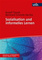 Bernh Schmidt-Hertha, Bernhard Schmidt-Hertha, Rudolf Tippelt, Rudolf (Prof. Dr. Tippelt - Sozialisation und informelles Lernen