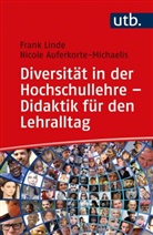 Nicole Auferkorte-Michaelis, Frank Linde - Diversität in der Hochschullehre - Didaktik für den Lehralltag