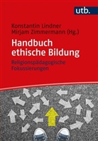 Konstantin Lindner, Konstanti Lindner (Prof. Dr. ), Konstantin Lindner (Prof. Dr. ), Mirjam Zimmermann, Zimmermann (Prof. - Handbuch ethische Bildung