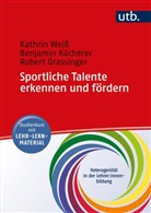 Grassinger, Robe Grassinger, Robert Grassinger, Benjamin Kücherer, Kathrin Weiss - Sportliche Talente erkennen und fördern
