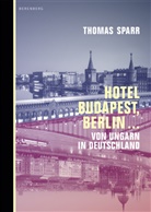 Thomas Sparr - Hotel Budapest, Berlin ...