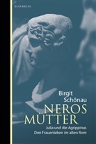 Birgit Schönau - Neros Mütter