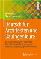 Feli Friedrich, Felix Friedrich, Sharon Heidenreich - Deutsch für Architekten und Bauingenieure