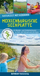 Stefanie Holtkamp - Naturzeit mit Kindern: Mecklenburgische Seenplatte