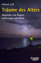 Helmut Luft - Träume des Alters