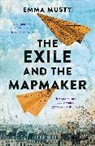 Emma Musty - The Exile and the Mapmaker