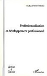 Richard Wittorski - Professionnalisation et développement professionnel