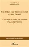 Laurent Fedi, Claude Mouchet, Serge Nicolas - Un débat sur l'inconscient avant Freud