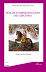 Guyonne Leduc - Réalité et représentations des amazones