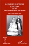 Robert Tubach - Maximilien d'Autriche au Mexique 1862-1867