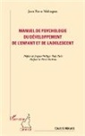 Jean-Pierre Meloupou - Manuel de psychologie du développement de l'enfant et de l'adolescent
