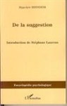 Hippolyte Bernheim - De la Suggestion