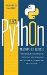 Willard D. Sanders - LEARN PYTHON PROGRAMMING FOR BEGINNERS