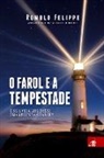 Romulo Felippe - O Farol e a Tempestade