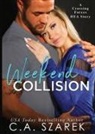 C. A. Szarek - Weekend Collision