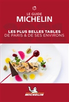 GUIDE ROUGE, Manufacture française des pneumatiques Michelin, Xxx - Paris & ses environs, le guide Michelin 2021 : les 330 meilleures tables de la capitale