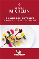 GUIDE ROUGE, Manufacture française des pneumatiques Michelin, XXX - Paris & ses environs, le guide Michelin 2021 : les 330 meilleures tables de la capitale
