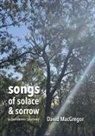 David Macgregor - Songs of Solace and Sorrow