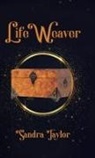 Sandra Taylor - Life Weaver