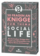Morit Freiherr Knigge, Moritz Freiherr Knigge, Moritz (Freiherr Knigge, Moritz (Freiherr) Knigge, Michae Schellberg, Michael Schellberg... - 50 Fragen an Knigge zum Thema Social Life