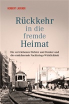 Herbert Lackner - Rückkehr in die fremde Heimat