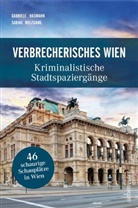 Gabriel Hasmann, Gabriele Hasmann, Sabine Wolfgang - Verbrecherisches Wien