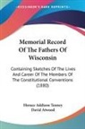 David Atwood, Horace Addison Tenney - Memorial Record Of The Fathers Of Wisconsin