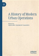 Gregor Fremont-Barnes, Gregory Fremont-Barnes - A History of Modern Urban Operations