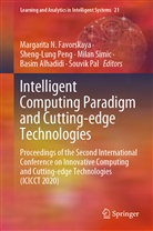 Basim Alhadidi, Margarita N. Favorskaya, Souvik Pal, Sheng-Lun Peng, Sheng-Lung Peng, Milan Simic... - Intelligent Computing Paradigm and Cutting-edge Technologies