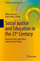 Willi Pearson Jr, Willie Pearson Jr, Willie Pearson Jr., Reddy, Reddy, Vijay Reddy - Social Justice and Education in the 21st Century