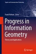 Fran Nielsen, Frank Nielsen - Progress in Information Geometry
