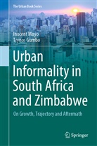 Trynos Gumbo, Inocen Moyo, Inocent Moyo - Urban Informality in South Africa and Zimbabwe