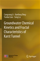 Jianfan Ding, Jianfang Ding, Cangson Li, Cangsong Li, Yankai Liao, Yankai et al Liao... - Groundwater Chemical Kinetics and Fractal Characteristics of Karst Tunnel