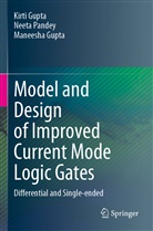 Kirt Gupta, Kirti Gupta, Maneesha Gupta, Neet Pandey, Neeta Pandey - Model and Design of Improved Current Mode Logic Gates