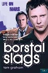 Tom Graham, Graham Tom - Life on Mars: Borstal Slags