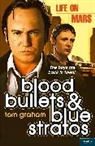Tom Graham, Graham Tom - Life on Mars: Blood, Bullets and Blue Stratos