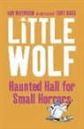 Ian Whybrow, Tony Ross - Little Wolf's Haunted Hall for Small Horrors