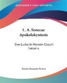 Lucius Annaeus Seneca - L. A. Senecae Apokolokyntosis