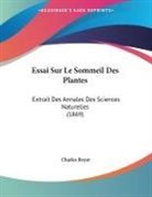 Charles Royer - Essai Sur Le Sommeil Des Plantes