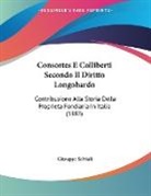 Giuseppe Salvioli - Consortes E Colliberti Secondo Il Diritto Longobardo