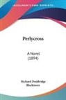 Richard Doddridge Blackmore - Perlycross