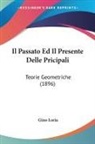 Gino Loria - Il Passato Ed Il Presente Delle Pricipali
