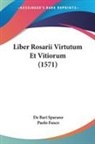 Paolo Fusco, De Bari Sparano - Liber Rosarii Virtutum Et Vitiorum (1571)