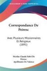 Nicolas Claude Fabri De Peiresc, Apollinaire De Valence - Correspondance De Peiresc