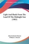 John Frederick Hanson - Light And Shade From The Land Of The Midnight Sun (1903)