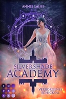 Annie Laine - Silvershade Academy 1: Verborgenes Schicksal