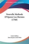 Louis Leblanc - Nouvelle Methode D'Operer Les Hernies (1768)