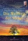 Ann J. Clark, Marilyn Hargreaves, Karen Joy, Joanne Selinske - Die Weisheit der Seelen