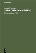 Gustav Wustmann, Werner Schulze - Sprachdummheiten